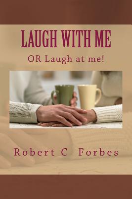 Laugh With Me - Rector, Tina (Foreword by), and Forbes, Robert C