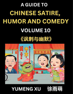 Laughing at Life (Part 10): A Guide to Chinese Satire, Humor and Comedy, Discover Satirical Humor, Learn Reading Funny Chinese Essays and Stories, Foreigner's Introduction to Easy Lessons of Mandarin Chinese Witty Tales