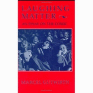 Laughing Matter: Representations of Death and Absence in Modern French Poetry - Gutwirth, Marcel