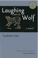Laughing Wolf: Volume 73