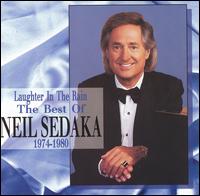 Laughter in the Rain: The Best of Neil Sedaka, 1974-1980 - Neil Sedaka