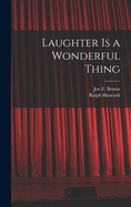 Laughter is a Wonderful Thing