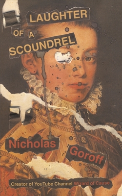 Laughter of a Scoundrel - Goroff, Nicholas