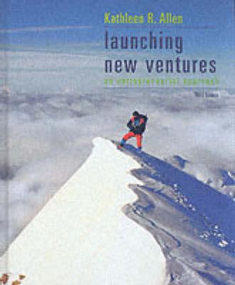 Launching New Ventures - Allen, Kathleen R, Ph.D.