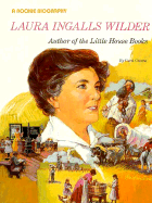 Laura Ingalls Wilder: Author of the Little House Books - Greene, Carol