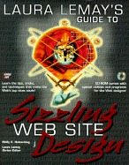 Laura Lemay's Guide to Sizzling Web Sites: With CDROM