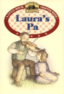 Laura's Pa - Wilder, Laura Ingalls