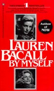 Lauren Bacall by Myself