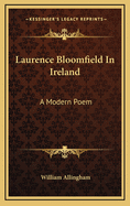 Laurence Bloomfield in Ireland: A Modern Poem