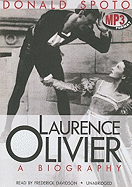 Laurence Olivier: A Biography - Spoto, Donald, M.A., Ph.D., and Davidson, Frederick (Read by)