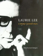 Laurie Lee: A Many-Coated Man