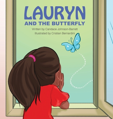 Lauryn and the Butterfly - Johnson, Candace R