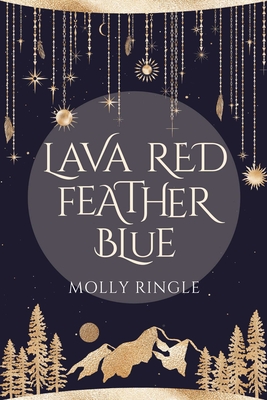 Lava Red Feather Blue - Ringle, Molly