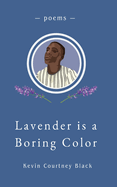 Lavender is a Boring Color