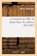 L'Aventure de Mlle de Saint-Alais (8e ?dition)