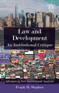 Law and Development: An Institutional Critique