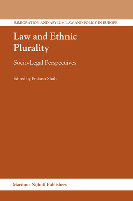 Law and Ethnic Plurality: Socio-Legal Perspectives - Shah, Prakash (Editor)