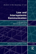 Law and Intersystemic Communication: Understanding 'Structural Coupling'