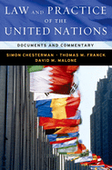 Law and Practice of the United Nations: Documents and Commentary