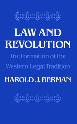 Law and Revolution (Revised) - Berman, Harold J