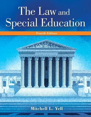 Law and Special Education, The, Enhanced Pearson Etext with Loose-Leaf Version -- Access Card Package - Yell, Mitchell L