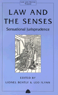 Law and the Senses: Sensational Jurisprudence