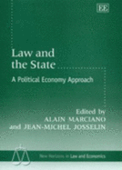 Law and the State: A Political Economy Approach - Marciano, Alain (Editor), and Josselin, Jean-Michel (Editor)