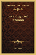 Law As Logic And Experience