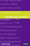 Law Beyond the State: Pasts and Futures Volume 18