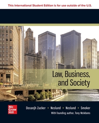 Law, Business and Society: 2024 Release ISE - McAdams, Tony, and Zucker, Kiren Dosanjh, and Neslund, Kristofer