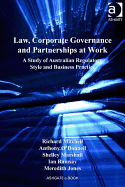 Law, Corporate Governance and Partnerships at Work: A Study of Australian Regulatory Style and Business Practice