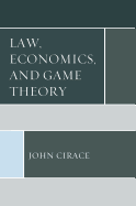 Law, Economics, and Game Theory
