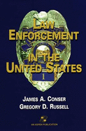Law Enforcement in the United States - Conser, James A, and Russell, Gregory D