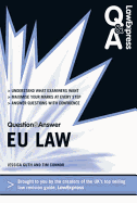 Law Express Question and Answer: European Union Law (Q&A Revision Guide) - Guth, Jessica, and Connor, Timothy