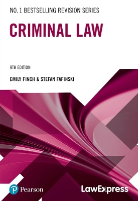 Law Express Revision Guide: Criminal Law - Fafinski, Stefan, and Finch, Emily