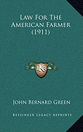 Law for the American Farmer (1911)