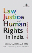 Law, Justice and Human Rights in India:: Short Reflections