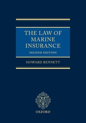 Law of Marine Insurance - Bennett, Howard