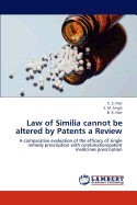 Law of Similia Cannot Be Altered by Patents a Review