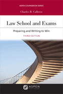 Law School Exams: Preparing and Writing to Win