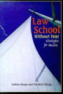 Law School Without Fear: Strategies for Success - 