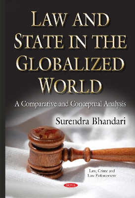 Law & State in the Globalized World: A Comparative & Conceptual Analysis - Bhandari, Surendra