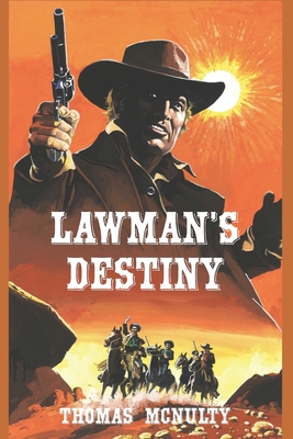 Lawman's Destiny - McNulty, Thomas