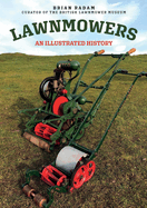 Lawnmowers: An Illustrated History