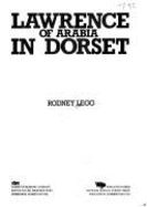 Lawrence of Arabia in Dorset