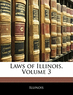 Laws of Illinois, Volume 3