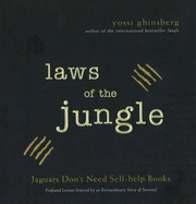 Laws of the Jungle: Jaguars Don't Need Self-Help Books