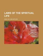 Laws of the Spiritual Life - Maturin, Basil William