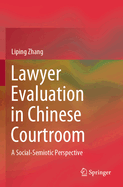 Lawyer Evaluation in Chinese Courtroom: A Social-Semiotic Perspective