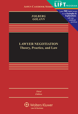 Lawyer Negotiation: Theory, Practice, and Law - Folberg, Jay, Jd, and Golann, Dwight